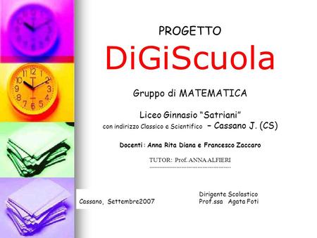 DiGiScuola PROGETTO Gruppo di MATEMATICA Liceo Ginnasio “Satriani”