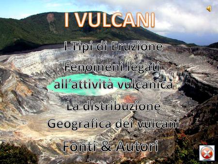 all’attività vulcanica Geografica dei vulcani