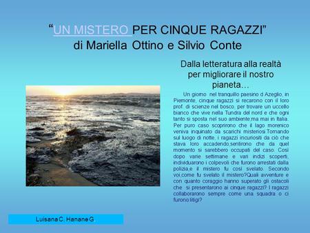 “UN MISTERO PER CINQUE RAGAZZI” di Mariella Ottino e Silvio Conte