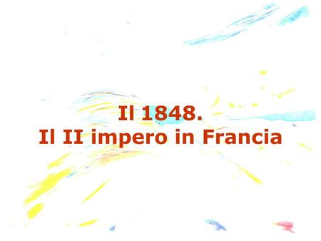 Il Il II impero in Francia