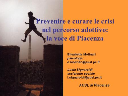 Prevenire e curare le crisi nel percorso adottivo: la voce di Piacenza