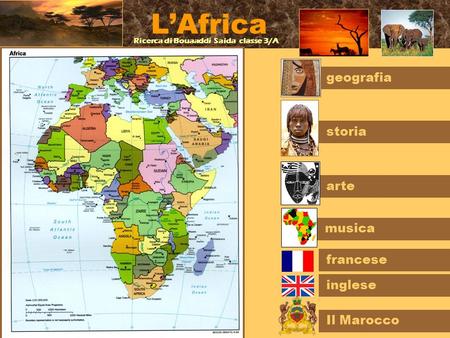 L’Africa geografia storia arte musica francese inglese Il Marocco