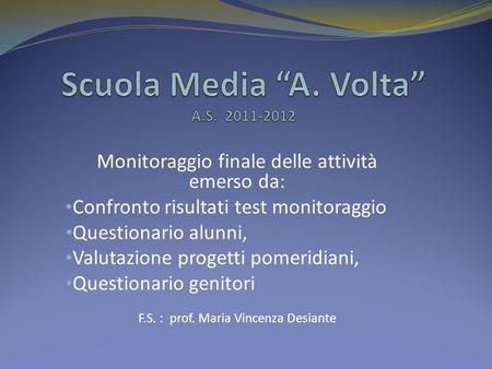 Scuola Media “A. Volta” A.S