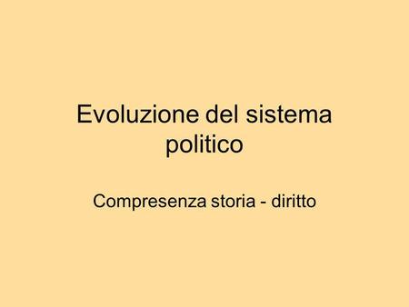 Evoluzione del sistema politico