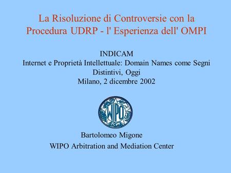 Bartolomeo Migone WIPO Arbitration and Mediation Center