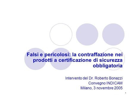 Intervento del Dr. Roberto Bonazzi Convegno INDICAM