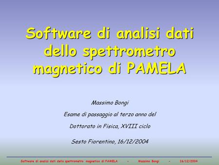 Software di analisi dati dello spettrometro magnetico di PAMELA
