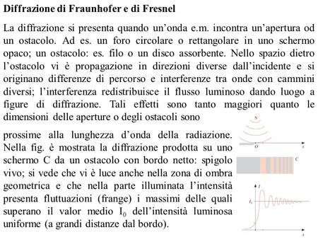 Diffrazione di Fraunhofer e di Fresnel