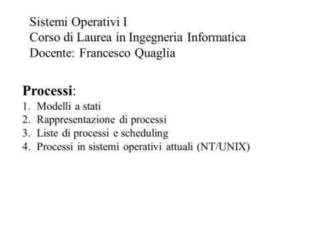 Processi: Sistemi Operativi I