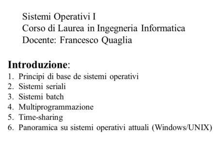 Introduzione: Sistemi Operativi I