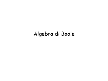 Algebra di Boole.