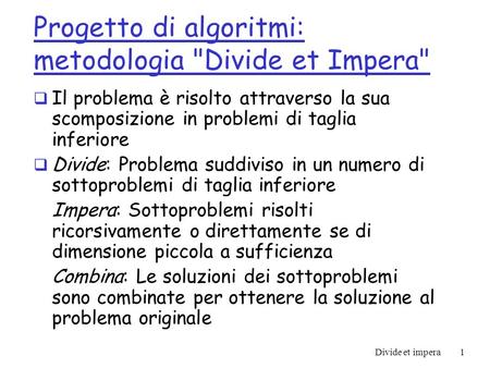 Progetto di algoritmi: metodologia Divide et Impera