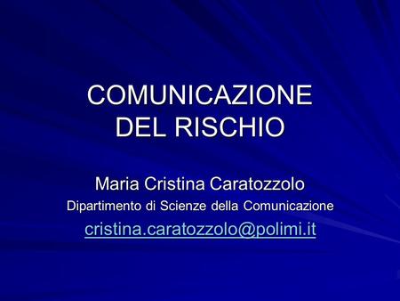 COMUNICAZIONE DEL RISCHIO