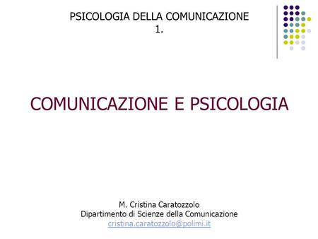 COMUNICAZIONE E PSICOLOGIA