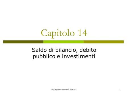 Saldo di bilancio, debito pubblico e investimenti