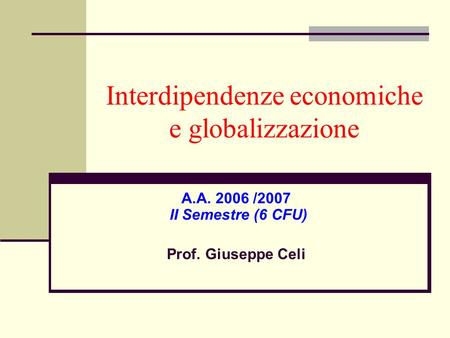 Interdipendenze economiche e globalizzazione
