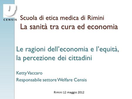 Scuola di etica medica di Rimini La sanità tra cura ed economia