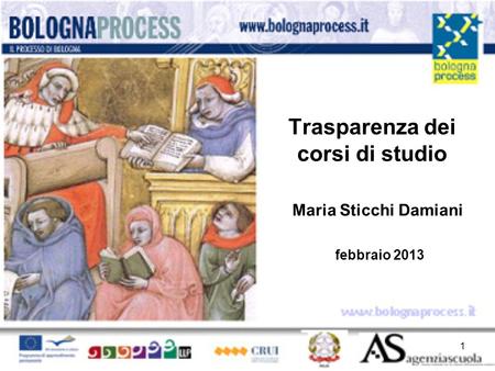Trasparenza dei corsi di studio Maria Sticchi Damiani febbraio 2013 1.