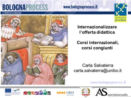 Internazionalizzare lofferta didattica Corsi internazionali, corsi congiunti Carla Salvaterra