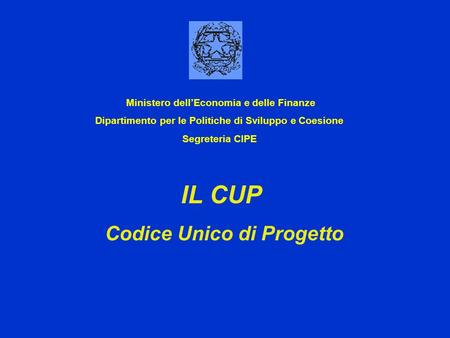 IL CUP Codice Unico di Progetto