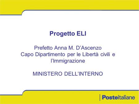 Progetto ELI Prefetto Anna M. D’Ascenzo