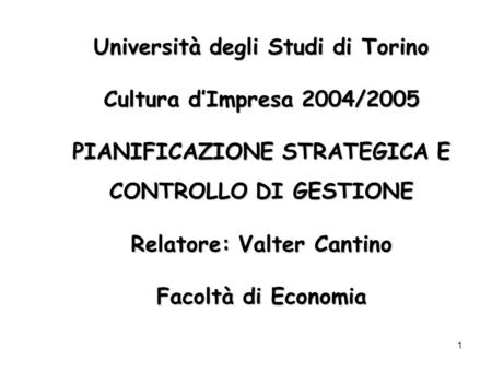 Università degli Studi di Torino Cultura d’Impresa 2004/2005