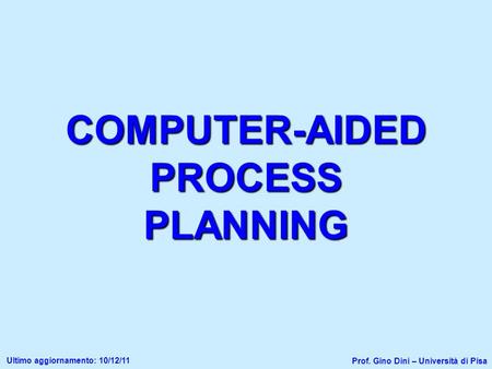 COMPUTER-AIDED PROCESS PLANNING