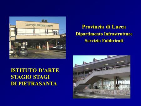 Provincia di Lucca Dipartimento Infrastrutture Servizio Fabbricati