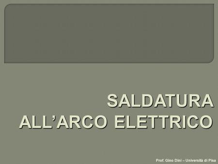 SALDATURA ALL’ARCO ELETTRICO