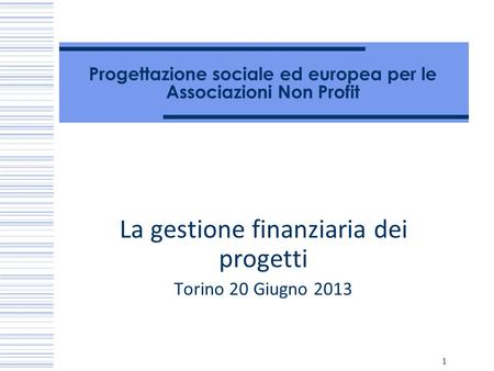 Progettazione sociale ed europea per le Associazioni Non Profit