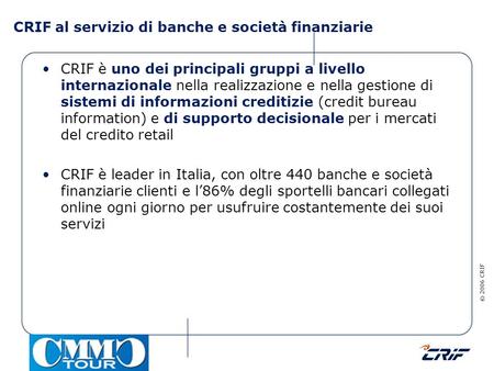 CRIF al servizio di banche e società finanziarie