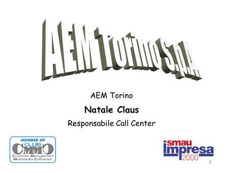1 AEM Torino Natale Claus Responsabile Call Center.