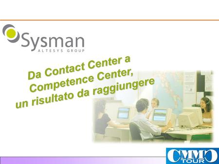 Da Contact Center a Competence Center, un risultato da raggiungere