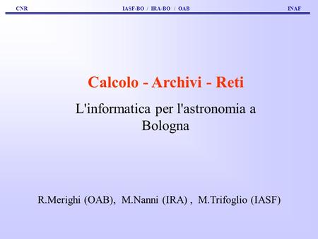 Calcolo - Archivi - Reti