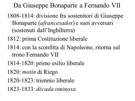 Da Giuseppe Bonaparte a Fernando VII