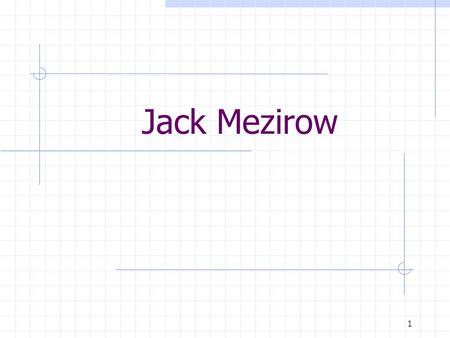 Jack Mezirow.