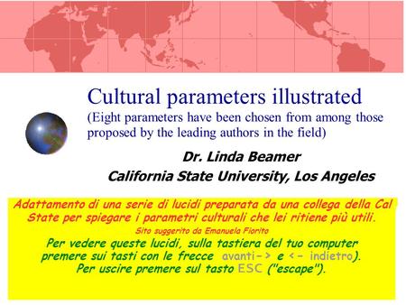 Dr. Linda Beamer California State University, Los Angeles Cultural parameters illustrated (Eight parameters have been chosen from among those proposed.