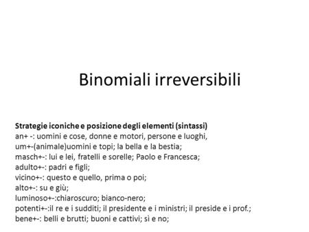 Binomiali irreversibili
