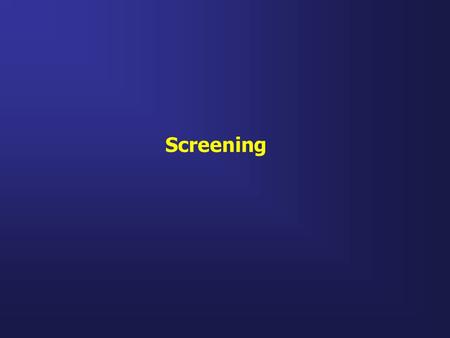 Screening. Il termine screening, è un anglicismo utilizzato in medicina, per indicare una strategia (protocollo) di indagini diagnostiche, utilizzate.