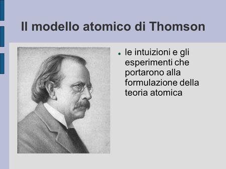 Il modello atomico di Thomson