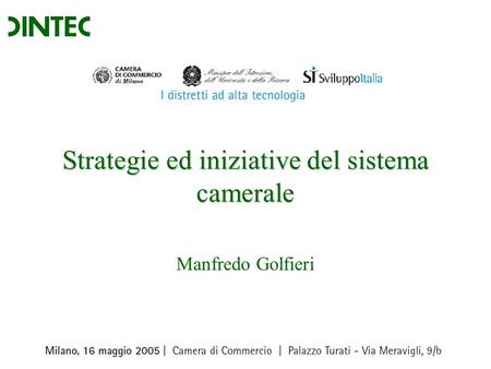 Strategie ed iniziative del sistema camerale Manfredo Golfieri.