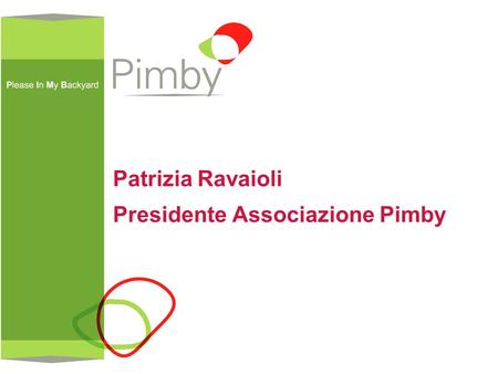 Patrizia Ravaioli Presidente Associazione Pimby.
