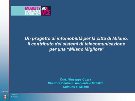 Un progetto di infomobilità per la città di Milano.