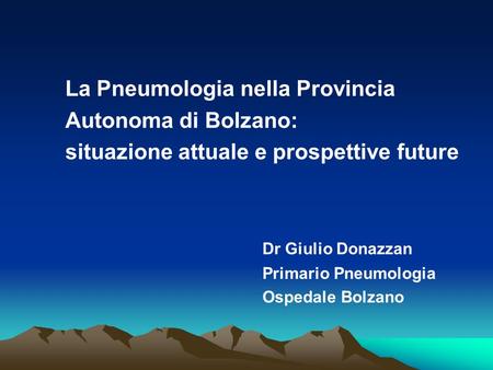 La Pneumologia nella Provincia Autonoma di Bolzano: