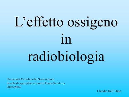 L’effetto ossigeno in radiobiologia