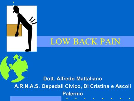 LOW BACK PAIN Dott. Alfredo Mattaliano