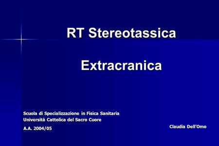 RT Stereotassica Extracranica