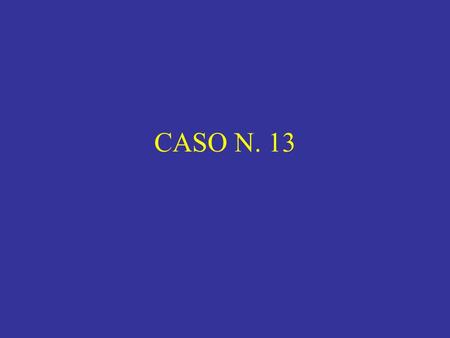 CASO N. 13.