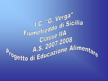 Fiumefreddo di Sicilia Classe IIA A.S. 2007/2008