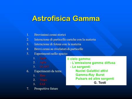 Astrofisica Gamma Brevissimi cenni storici
